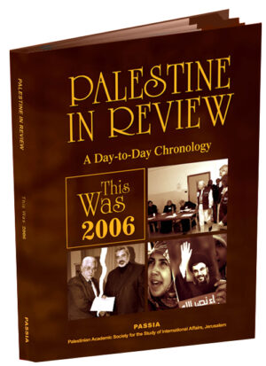 Palestine in Review – This Was 2006 A Day-to-Day Chronology