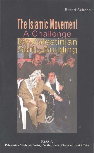 The Islamic Movement: A Challenge for Palestinian State-Building
