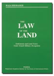 The Law of the Land: Settlements and Land Issues under Israeli Military Occupation