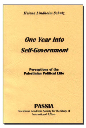 One Year Into Self-Government: Perceptions of the Palestinian Political Elite