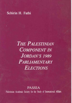 The Palestinian Component in Jordan’s 1989 Parliamentary Elections