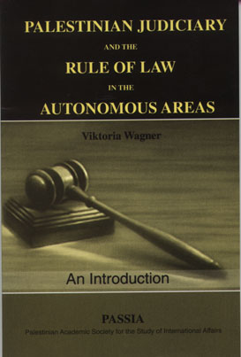 Palestinian Judiciary and the Rule of Law in the Autonomous Areas